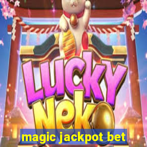 magic jackpot bet